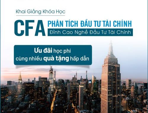 Khoá học CFA – Đỉnh cao nghề đầu tư tài chính [Khai giảng: 14/10/2024]