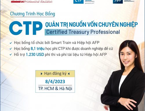 Học bổng CTP – QUẢN TRỊ NGUỒN VỐN CHUYÊN NGHIỆP từ Smart Train và Hiệp hội AFP [Hạn ĐK: 8/4/2023]