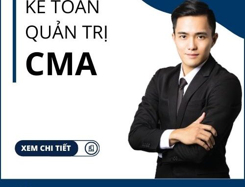 Sở hữu chứng chỉ quốc tế Kế toán quản trị CMA với ưu đãi hơn 30% học phí