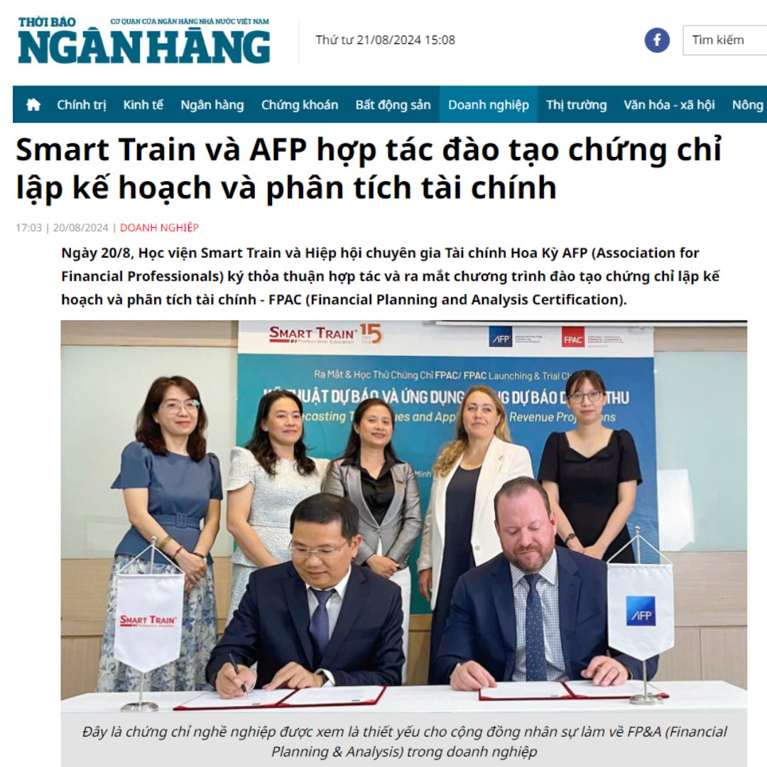 Thời báo Ngân hàng đưa tin Smart Train và Hiệp hội Chuyên gia Tài Chính Hoa Kỳ AFP hợp tác đào tạo chứng chỉ về FP&A