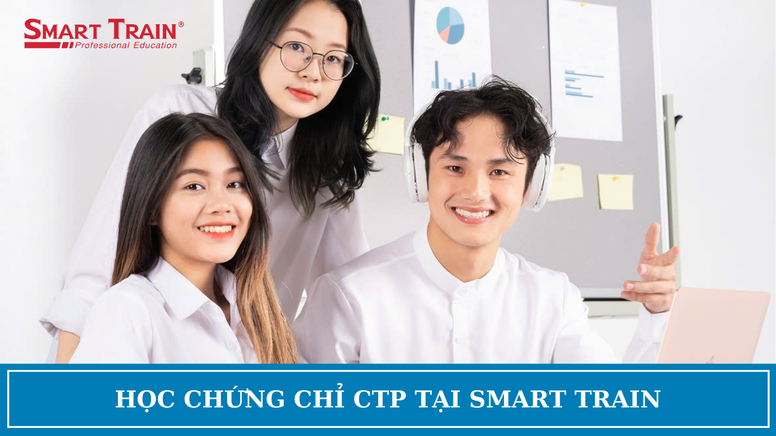 Học CTP tại Smart Train