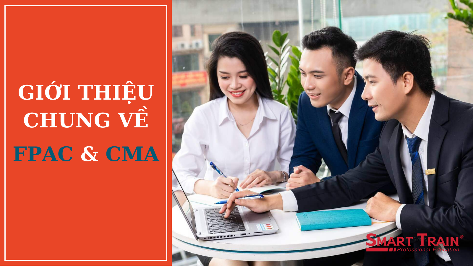 Giới thiệu chung về hai chứng chỉ FPAC và chứng chỉ CMA