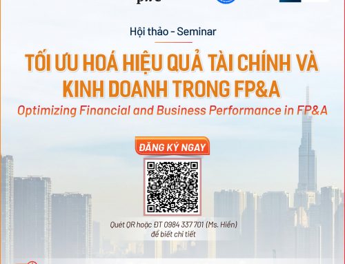 Hội thảo “Tối ưu hoá hiệu quả tài chính và kinh doanh trong FP&A” [Smart Train, Hiệp hội AFP, PwC & CLB KTT VCCA, 8h30, 13/11, KS Kim Đô]