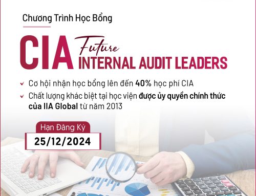 Chương trình học bổng CIA Future Internal Audit Leaders 40% học phí [Hạn ĐK: 25/12/2024]