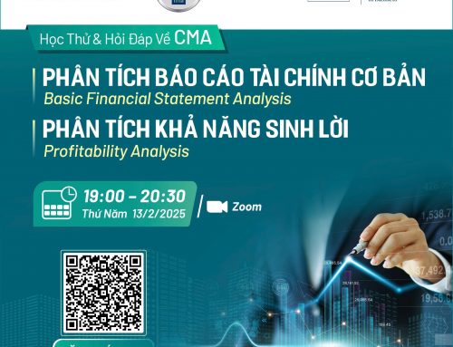 Học thử & Hỏi đáp về CMA chủ đề “Phân tích báo cáo tài chính cơ bản” và “Phân tích khả năng sinh lời” [19h, 13/2/2025]