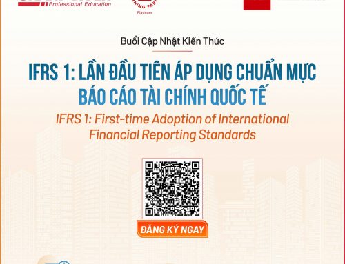 Cập nhật miễn phí “IFRS 1: Lần đầu áp dụng chuẩn mực BCTC quốc tế – First-time Adoption of IFRS” [Smart Train & ACCA, 19h 20/5]