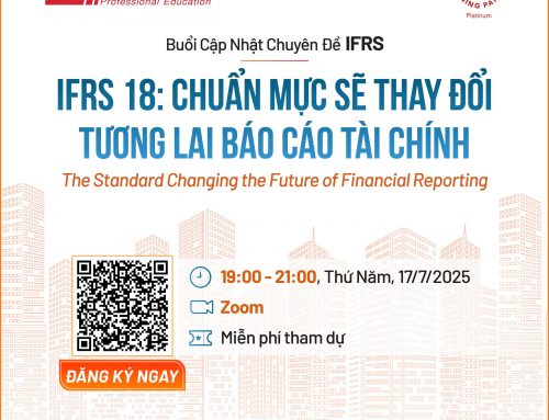 IFRS 18: Chuẩn mực sẽ thay đổi tương lai BCTC – The Standard Changing the Future of Financial Reporting [19h, Thứ Năm 17/7]