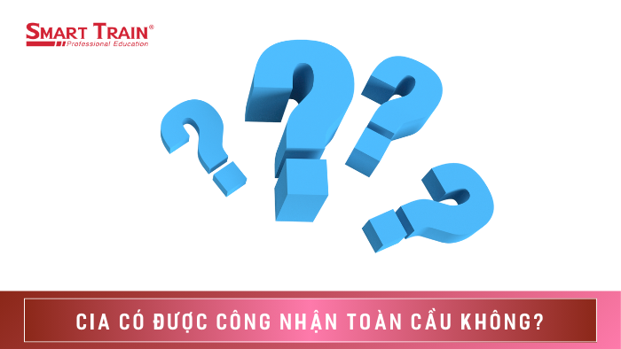 CIA có được công nhận toàn cầu không ?