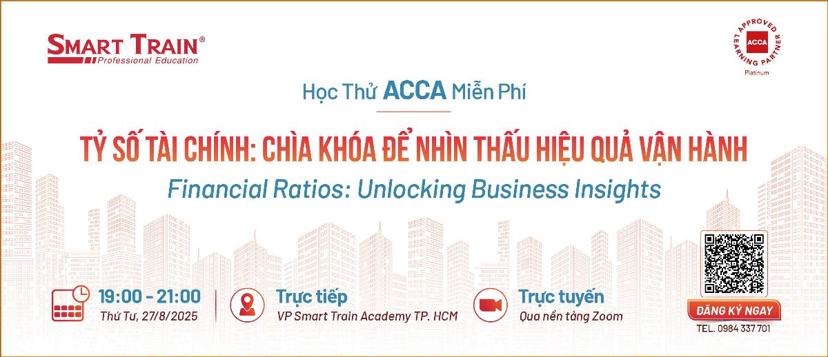 Học thử ACCA: Tỷ số tài chính (Financial ratios) - Chìa khóa để nhìn thấu hiệu quả vận hành