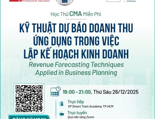 Muốn lập ngân sách chuẩn xác? Khám phá bí quyết tại buổi học CMA miễn phí “Kỹ thuật dự báo doanh thu” [19h, 26/12/2025]