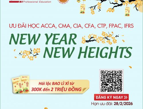 Nhận lì xì đầu năm đến 2 triệu VND khi học ACCA, CMA, CFA, CIA, CTP, FPAC, CFO, IFRS