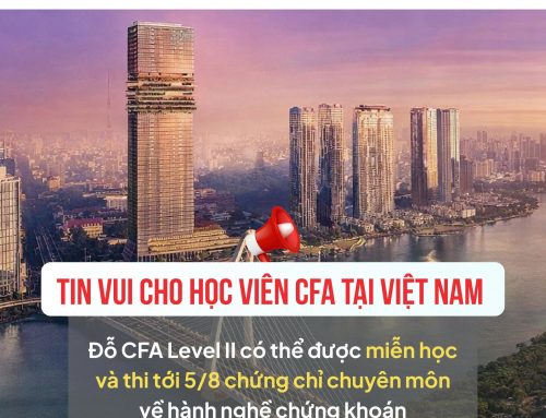 [HOT] Đỗ CFA Level II có thể được miễn học và thi tới 5/8 chứng chỉ chuyên môn về hành nghề chứng khoán tại Việt Nam
