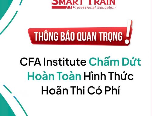 Thông báo thay đổi quan trọng về chính sách hoãn thi từ CFA Institute