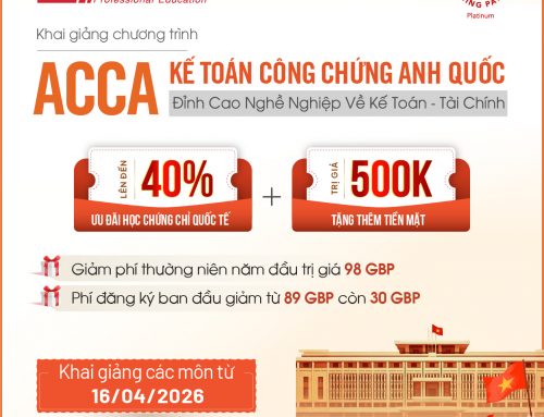 Mừng Đại lễ 30/4 – 1/5 và Giỗ tổ Hùng Vương: Cơ hội học chứng chỉ ACCA với chi phí tối ưu
