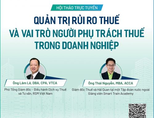 [Webinar] Quản trị rủi ro thuế và vai trò người phụ trách thuế trong doanh nghiệp | 14h – 16h, 8/7/2026