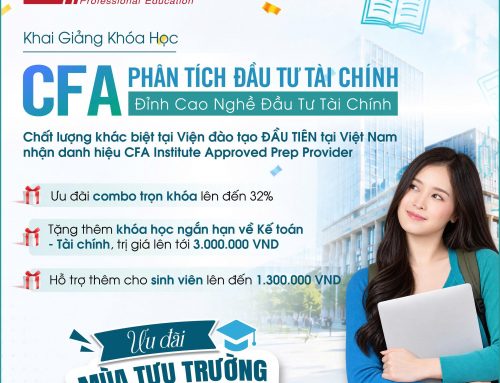 Mùa Tựu Trường: Ưu đãi CFA đến 32% + Tặng khóa ngắn hạn Kế Toán – Tài chính