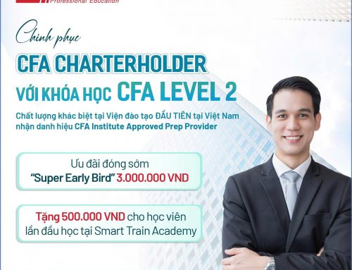 CFA Level 2: Bứt phá từ nền tảng kiến thức đến tư duy phân tích chuyên sâu | Ưu đãi đóng sớm 3 triệu VNĐ